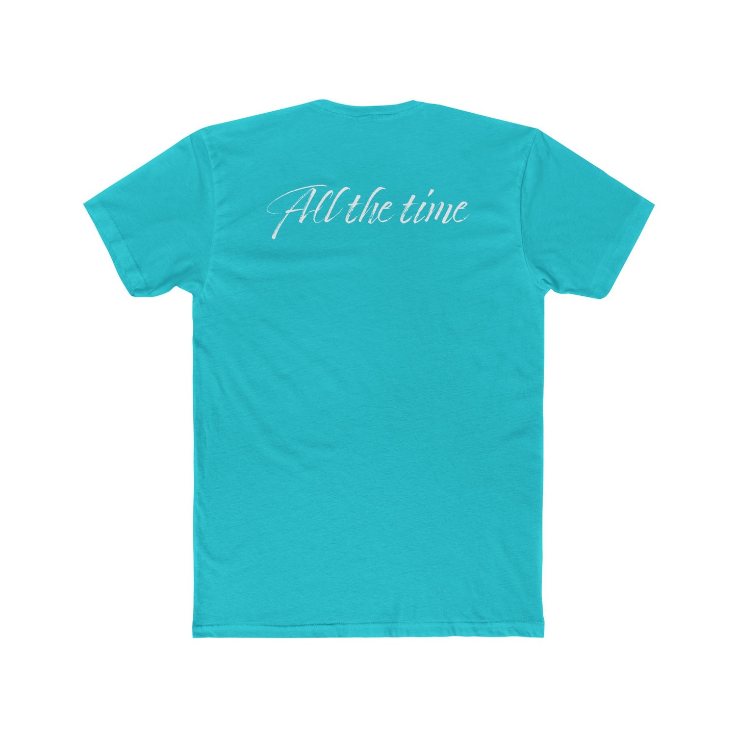 "God is good All the time" Unisex Cotton Crew Tee