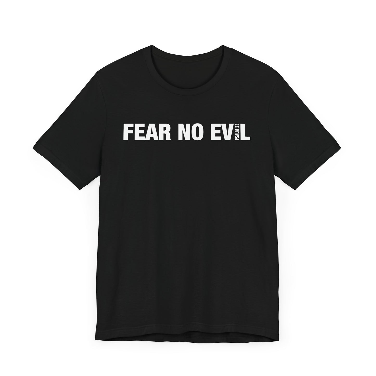 "FEAR NO EVIL Psalm 23" Unisex Jersey Short Sleeve Tee