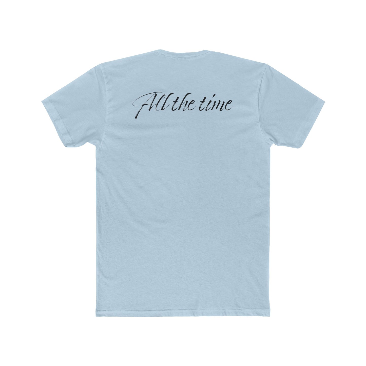 "God is good All the time" Unisex Cotton Crew Tee