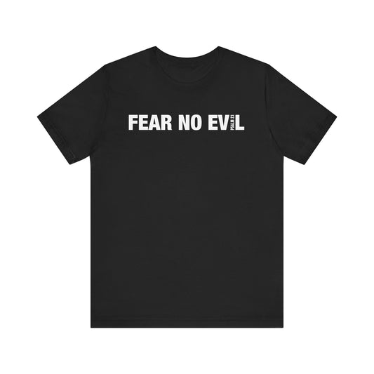 "FEAR NO EVIL Psalm 23" Unisex Jersey Short Sleeve Tee