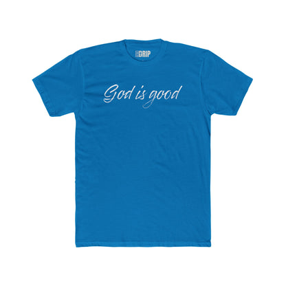 "God is good All the time" Unisex Cotton Crew Tee