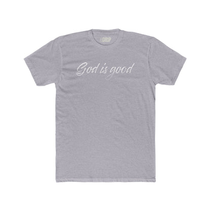 "God is good All the time" Unisex Cotton Crew Tee